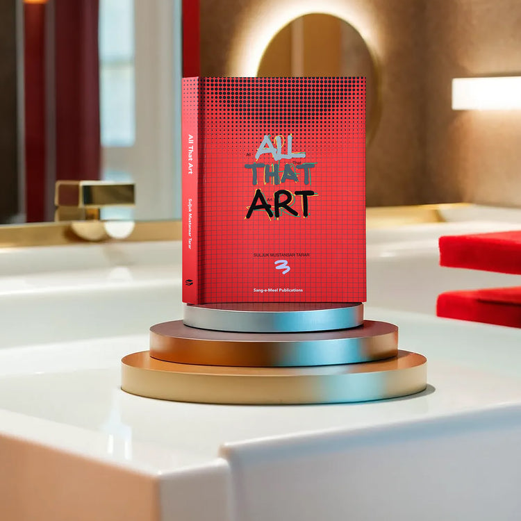 All That Art - Suljuk Mustansar Tarar