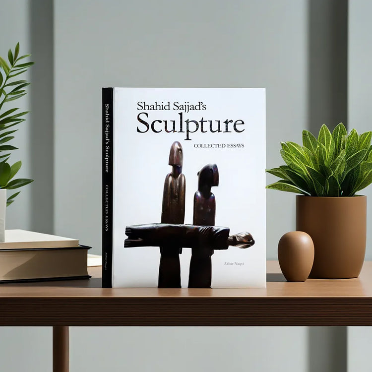 Shahid Sajjad's Sculpture: Collected Essays